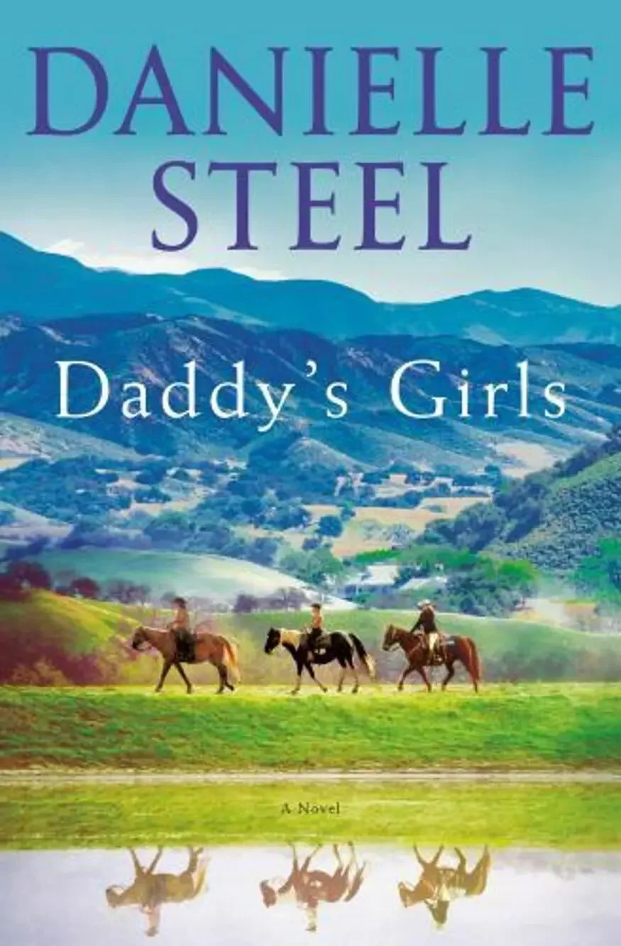 Daddy's Girls: A Novel - Hardcover By Steel, Danielle - Very Good 2020